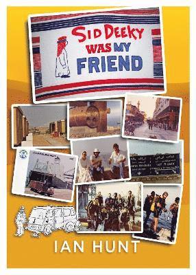 Ian Hunt - Sid Deeky Was My Friend, Häftad