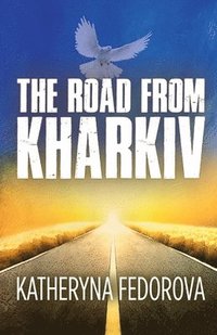 bokomslag The Road from Kharkiv