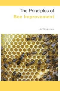 bokomslag The Principles of Bee Improvement