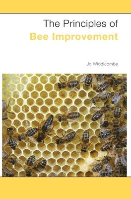 The Principles of Bee Improvement 1