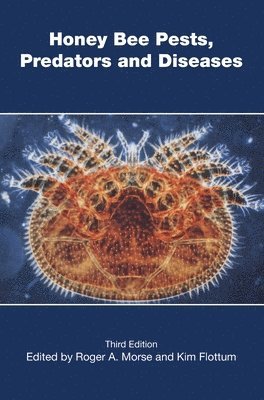 Roger A Morse, Kim Flottum, Roger A. Morse, Roger a Morse - Honey Bee Pests, Predators, and Diseases, Inbunden