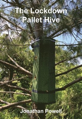 Jonathan Powell - Lockdown Pallet Hive, Häftad