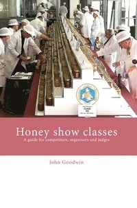 bokomslag Honey show classes
