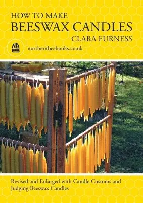 Clara Furness - How to make Beeswax Candles, Häftad. Tillgänglighet: Lägg i varukorg