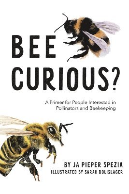 At last, Bee curious 1