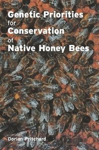 bokomslag Genetic Priorities for Conservation of Native Honey Bees