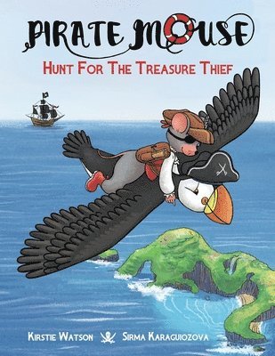 bokomslag Pirate Mouse - Hunt For The Treasure Thief