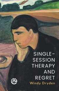 bokomslag Single-Session Therapy and Regret