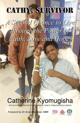 bokomslag Cathy, Survivor: A Second Chance to Live through the Power of Faith, Love and Hope