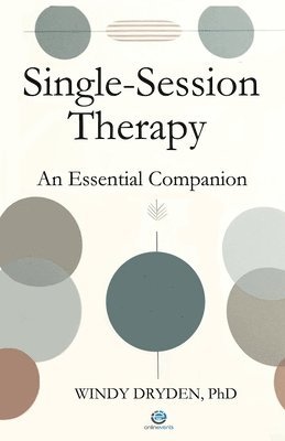 bokomslag Single-Session Therapy: An Essential Companion