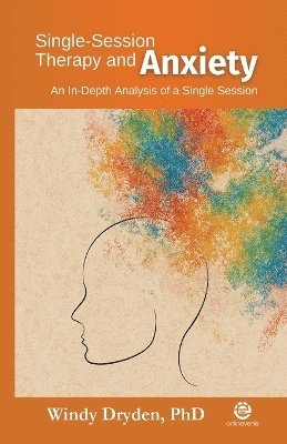 bokomslag Single-Session Therapy and Anxiety