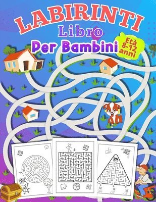 LABIRINTI Libro Per Bambini Et 8-12 anni 1