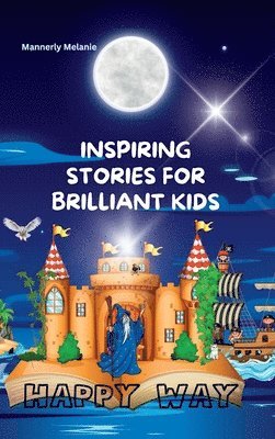 Inspiring Stories for Brilliant Kids 1