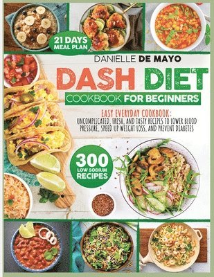 bokomslag Dash Diet Cookbook for Beginners