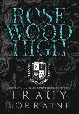 Tracy Lorraine - Rosewood High #1-4, Inbunden