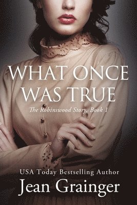 What Once Was True 1