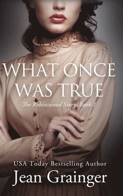 What Once Was True 1