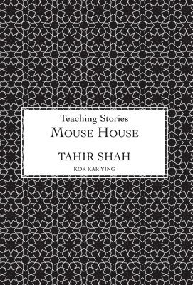 Tahir Shah - Mouse House, Inbunden
