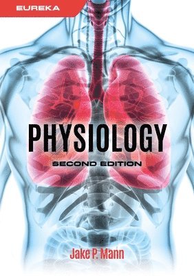 Eureka: Physiology, second edition 1