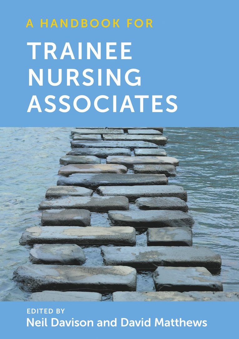 Neil Davison, David Matthews, UK) Davison, Neil (Llandrillo College, North Wales, David (Bangor University) Matthews - Handbook for Trainee Nursing Associates, Häftad