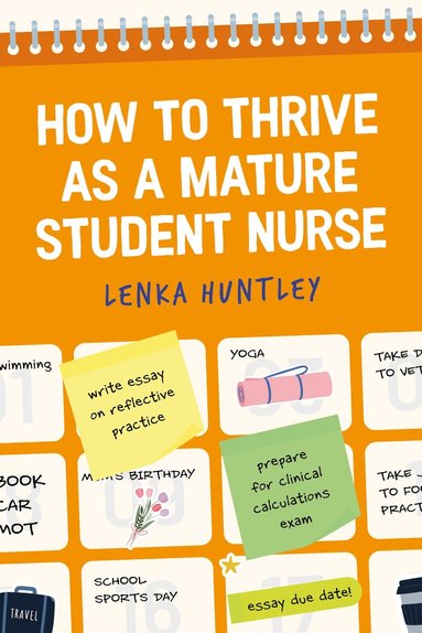 bokomslag How to Thrive as a Mature Student Nurse