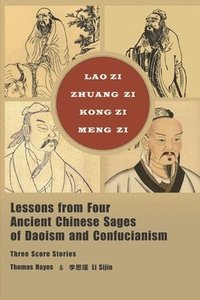 bokomslag Lessons from Four Ancient Chinese Sages of Daoism and Confucianism