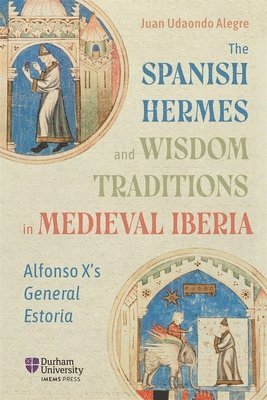 The Spanish Hermes and Wisdom Traditions in Medieval Iberia 1