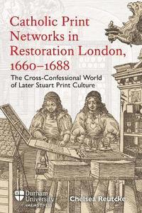 bokomslag Catholic Print Networks in Restoration London, 1660-1688