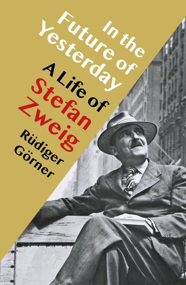 Rüdiger Görner - In the Future of Yesterday, Häftad