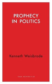 bokomslag Prophecy in Politics