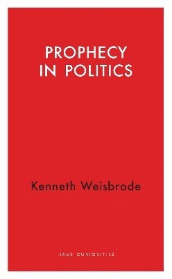 bokomslag Prophecy in Politics
