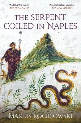 bokomslag The Serpent Coiled in Naples