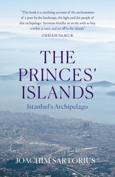 Joachim Sartorius - Princes' Islands, Häftad