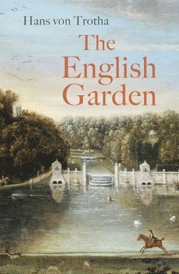 Hans von Trotha, Hans Von Trotha, Hans Von Trotha - English Garden, Häftad