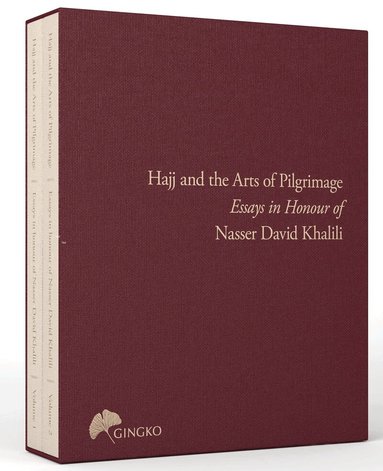 Qaisra M. Khan, Nahla Nassar - Hajj and the Arts of Pilgrimage, Inbunden