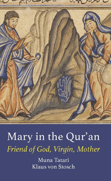 Muna Tatari, Klaus von Stosch - Mary in the Qur'an, Häftad