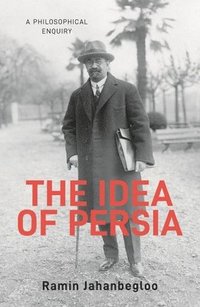 bokomslag The Idea of Persia