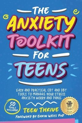 The Anxiety Toolkit for Teens 1