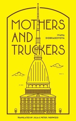 bokomslag Mothers and Truckers