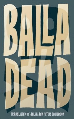 David Balla, Balla - Dead, Häftad
