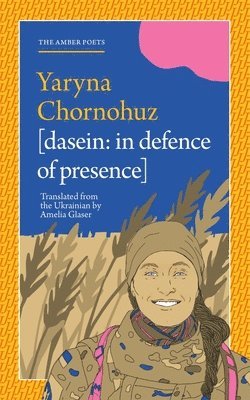 Yaryna Chornohuz - Dasein, Häftad