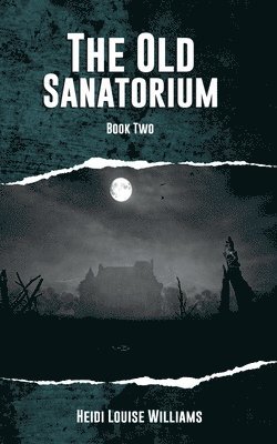 The Old Sanatorium 1