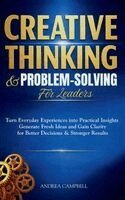 Campbell - Creative Thinking and Problem-Solving for Leaders, Inbunden