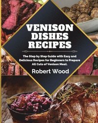 bokomslag Venison Dishes Recipes