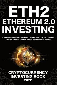bokomslag Ethereum 2.0 Cryptocurrency Investing Book