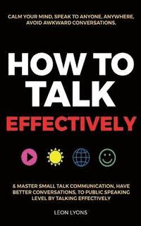 bokomslag How to Talk Effectively