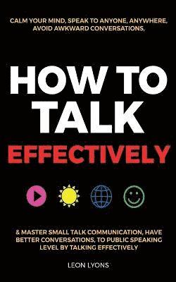 How to Talk Effectively 1