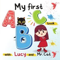 bokomslag My first ABC book with Lucy and Mr. Cat