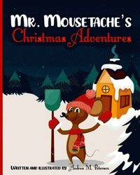 bokomslag Mr. Mousetache's Christmas Adventures