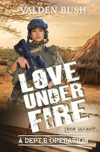 bokomslag Love Under Fire